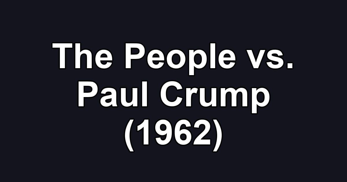 The People vs. Paul Crump (1962)