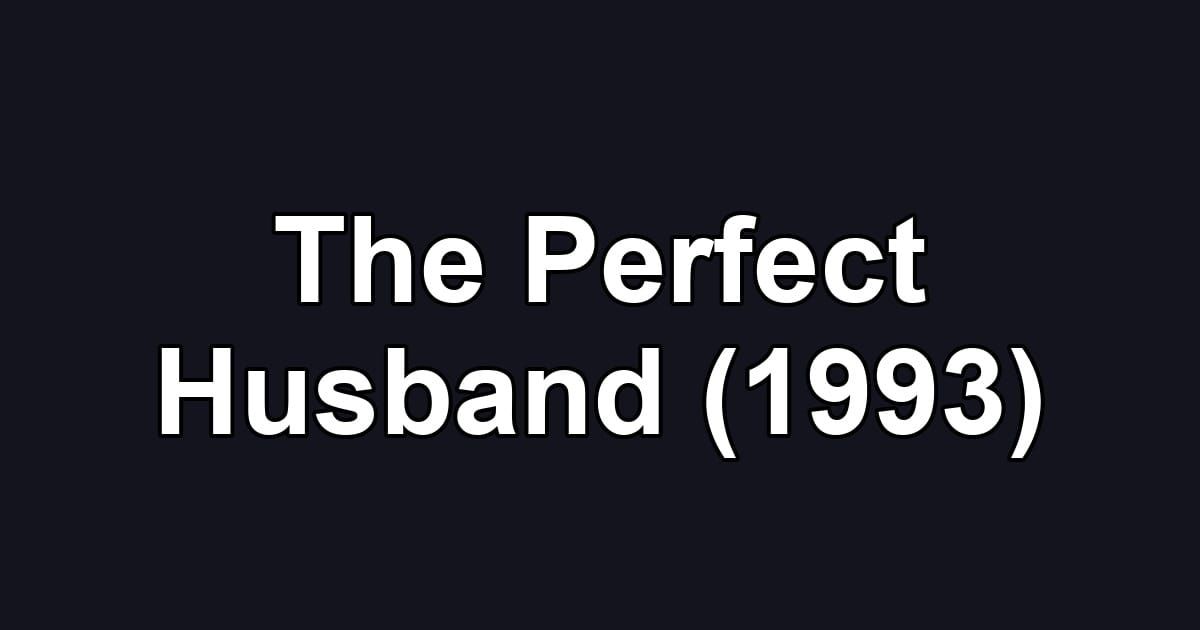 The Perfect Husband (1993)
