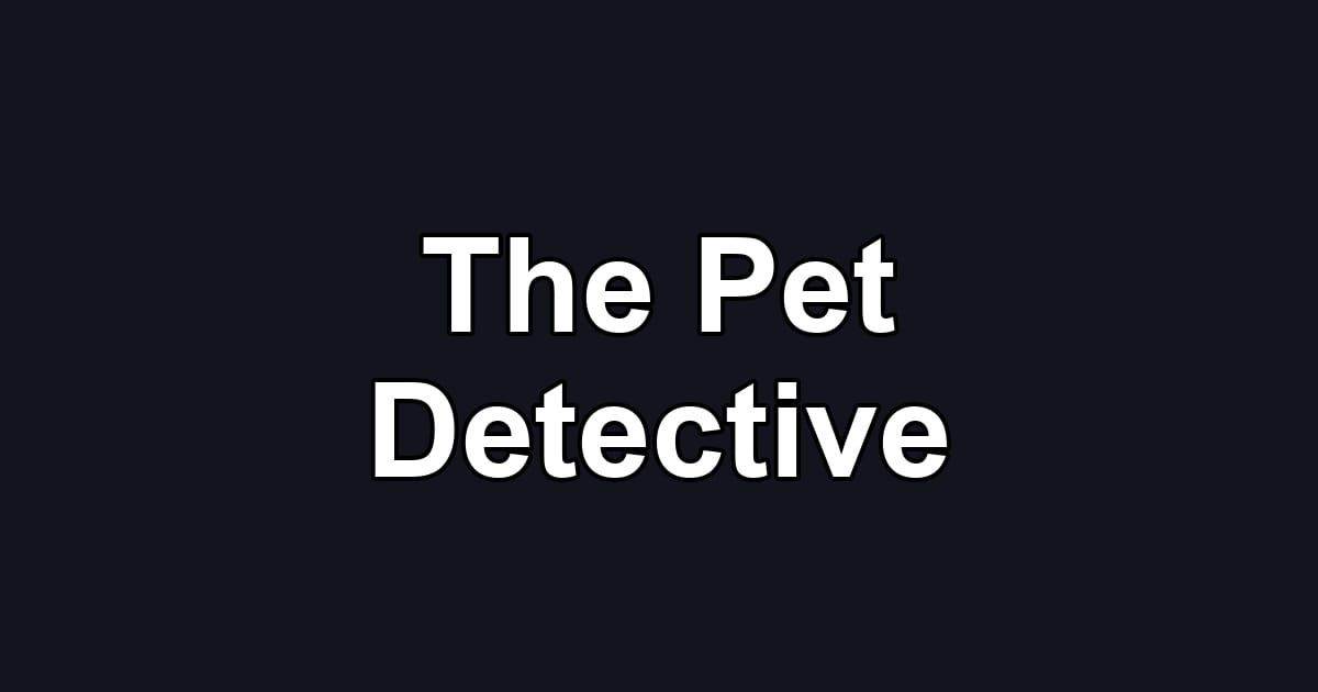The Pet Detective