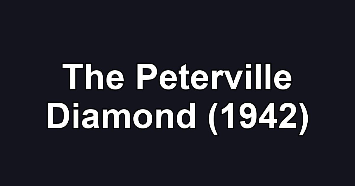 The Peterville Diamond (1942)