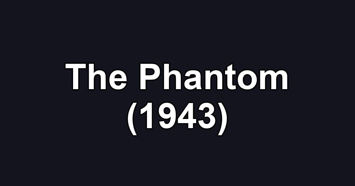 The Phantom (1943)