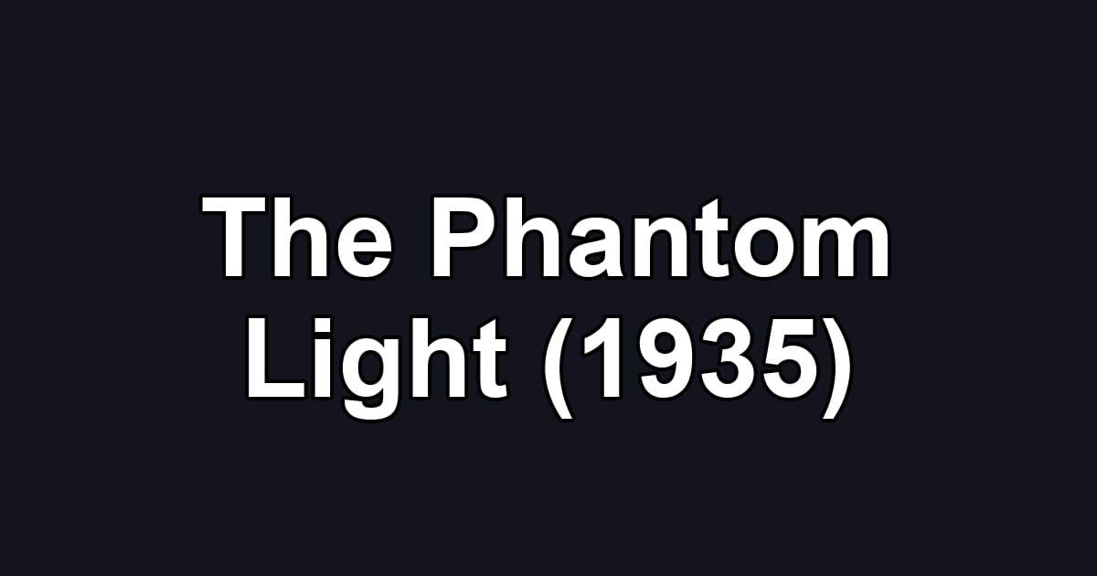 The Phantom Light (1935)