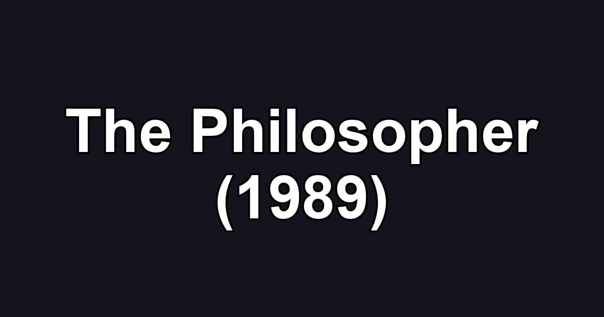 The Philosopher (1989)