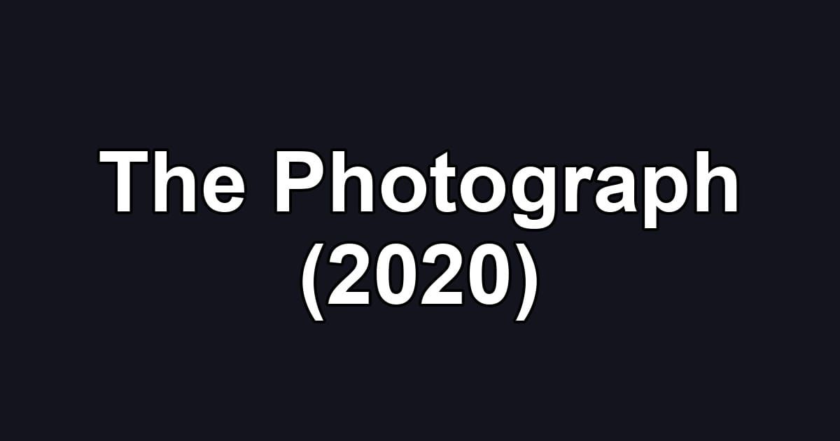 The Photograph (2020)
