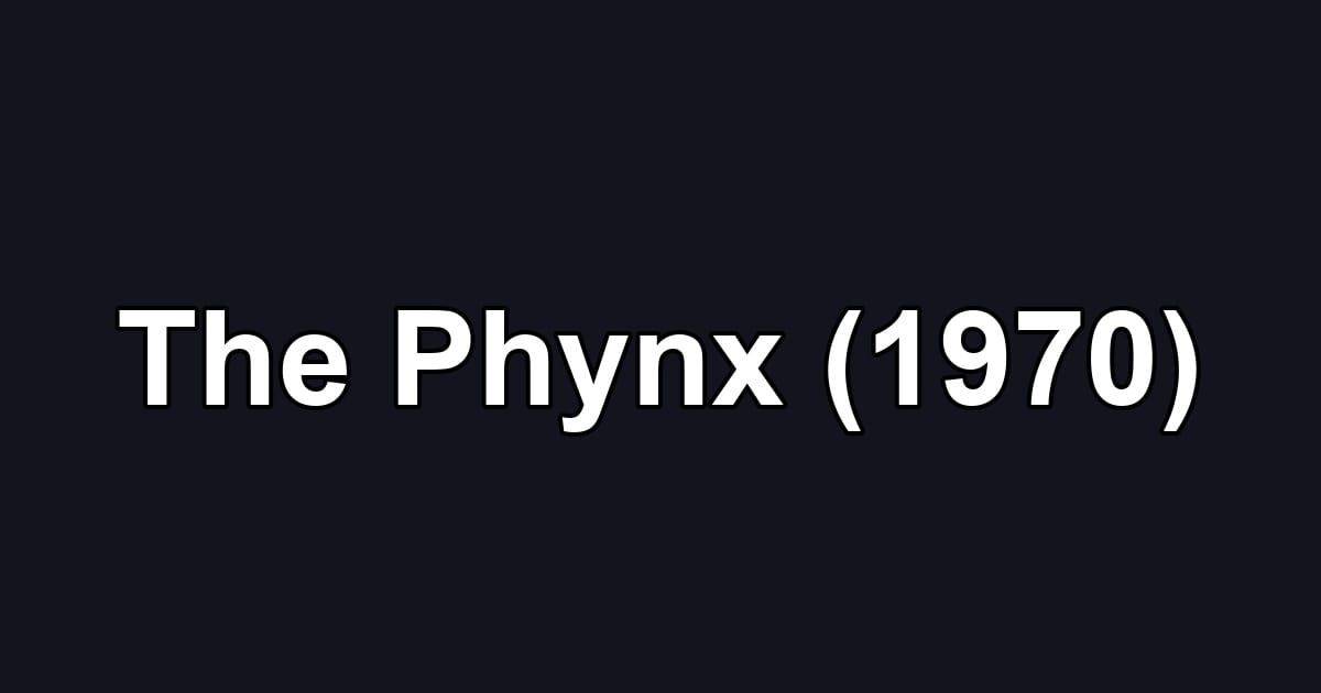 The Phynx (1970)