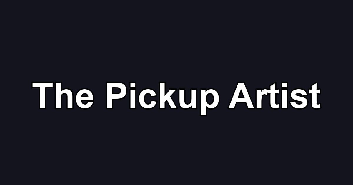 The Pickup Artist