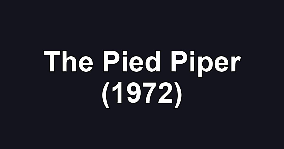 The Pied Piper (1972)