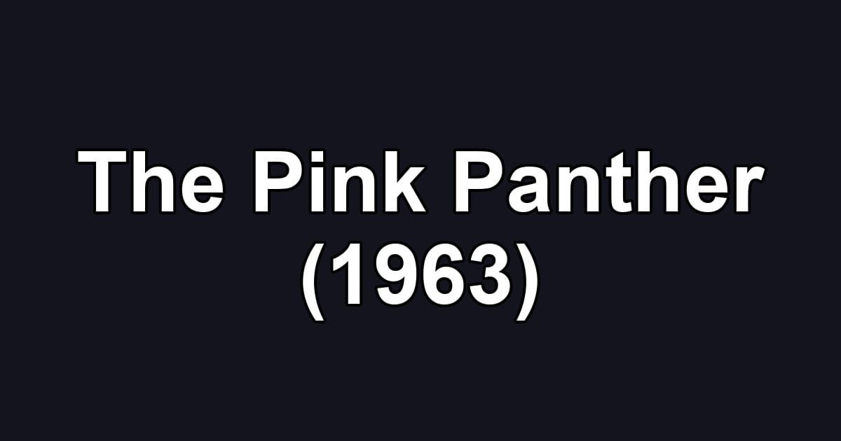 The Pink Panther (1963)
