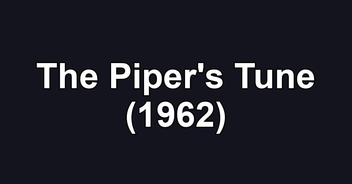 The Piper's Tune (1962)