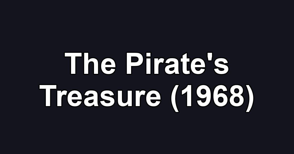 The Pirate's Treasure (1968)