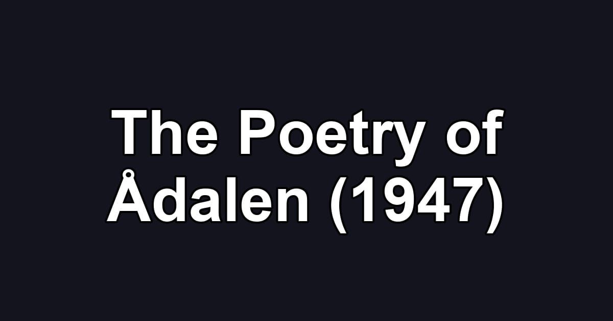 The Poetry of Ådalen (1947)