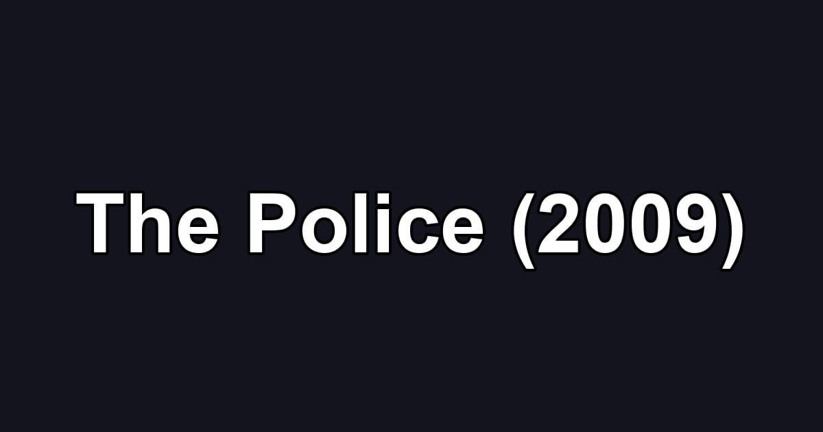 The Police (2009)