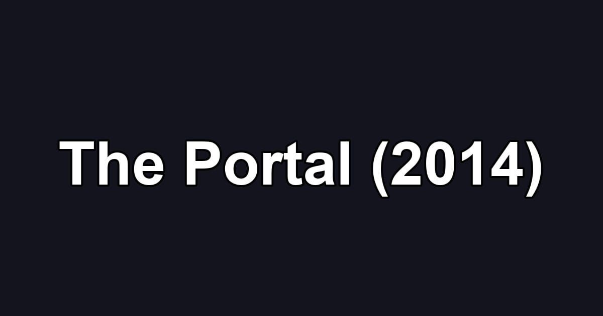 The Portal (2014)