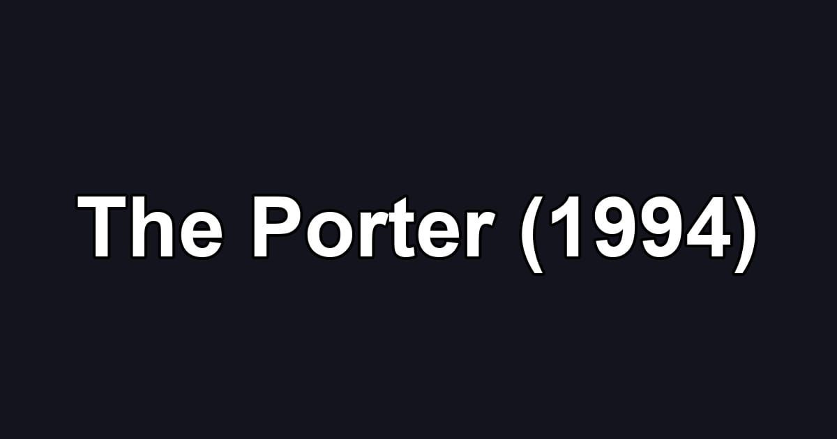 The Porter (1994)