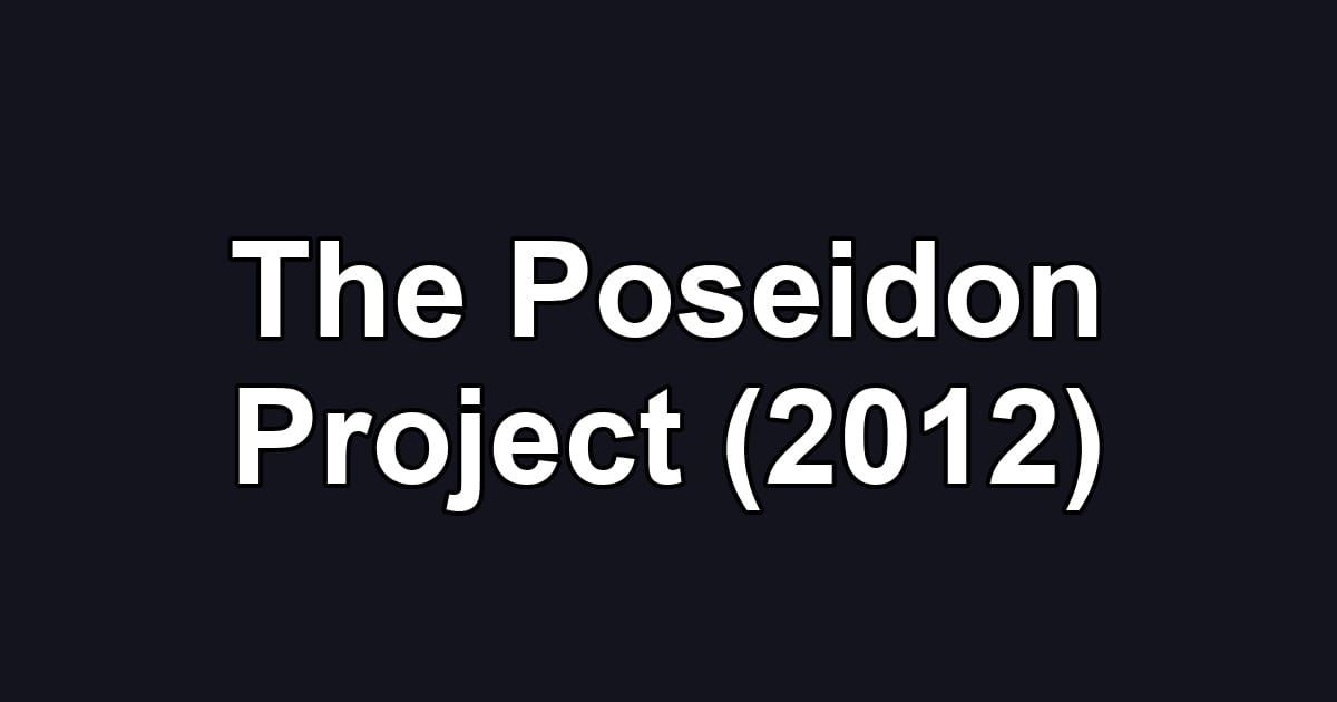 The Poseidon Project (2012)