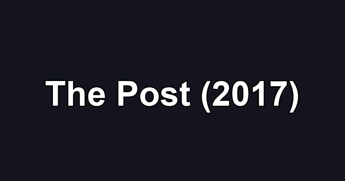 The Post (2017)
