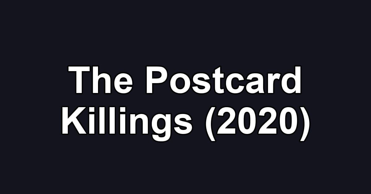 The Postcard Killings (2020)