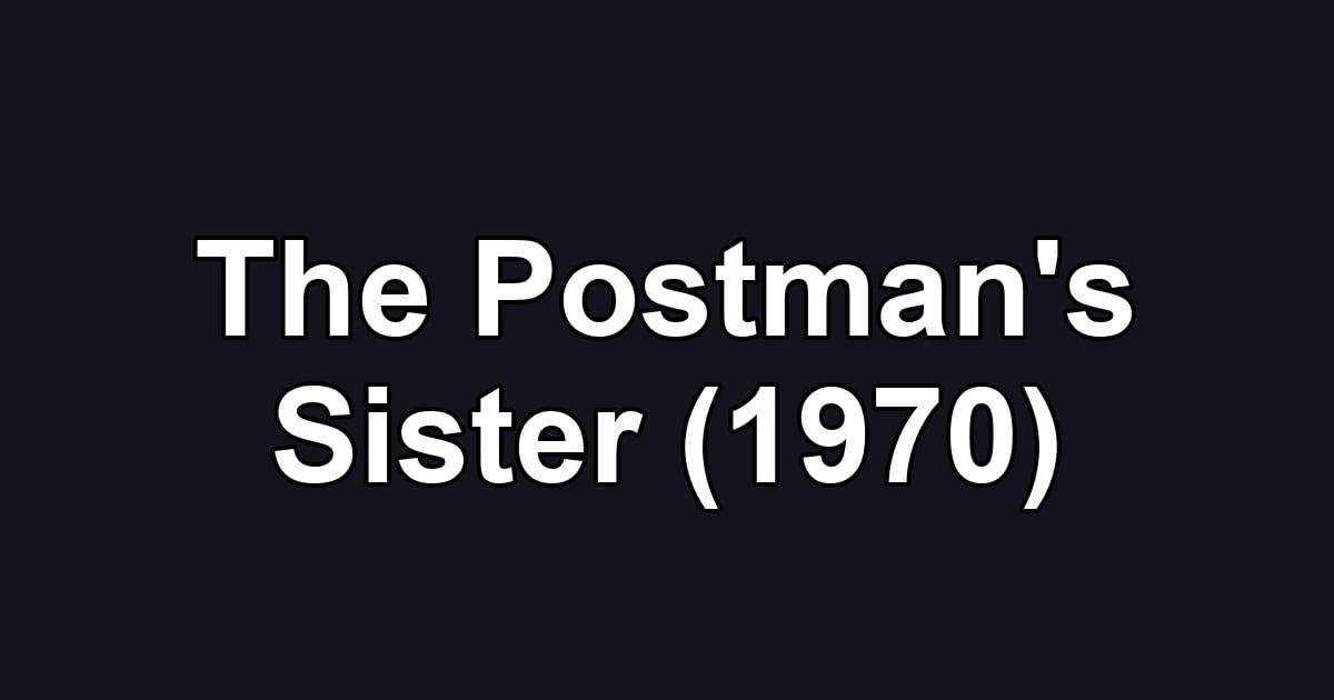 The Postman's Sister (1970)