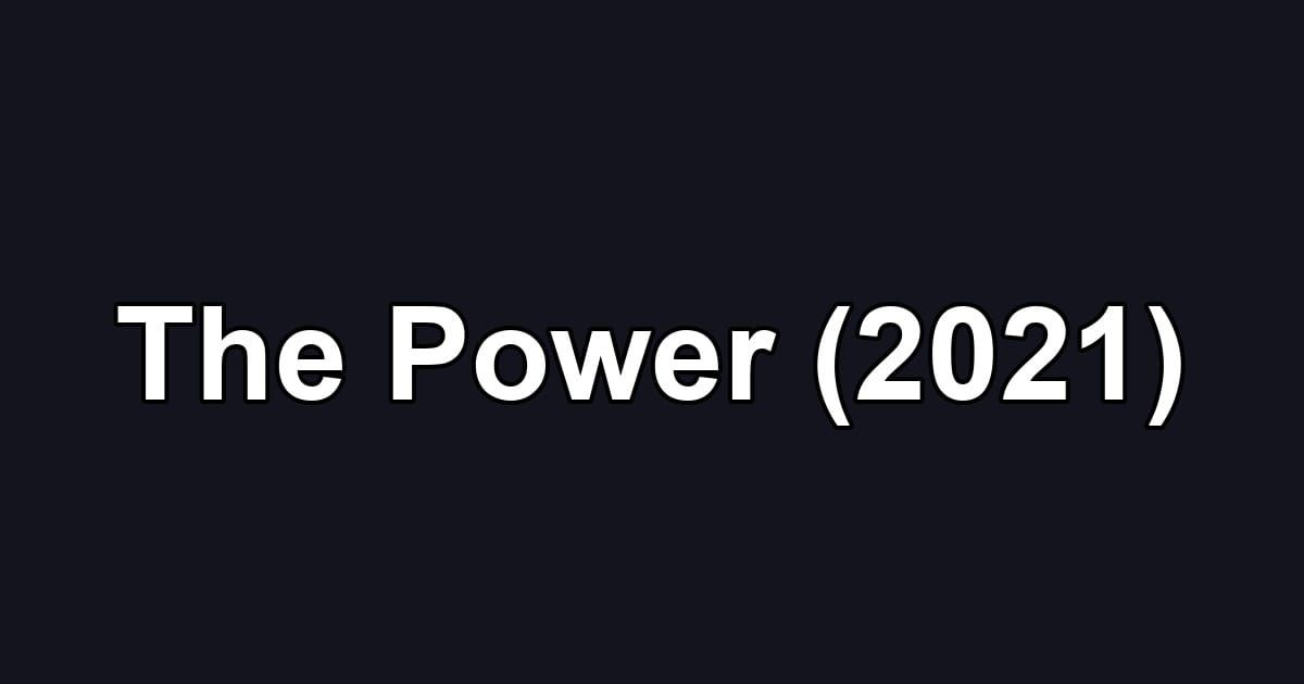 The Power (2021)