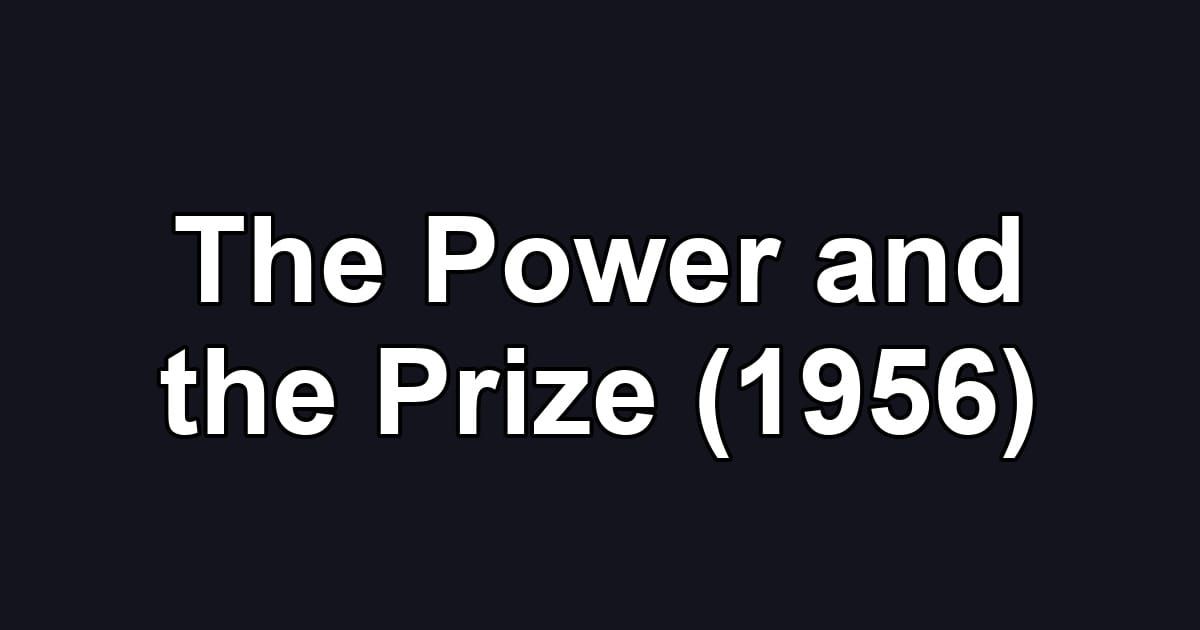 The Power and the Prize (1956)
