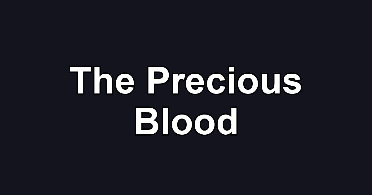The Precious Blood