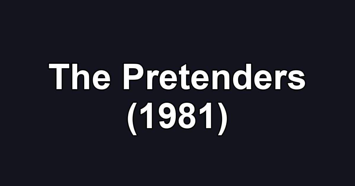 The Pretenders (1981)
