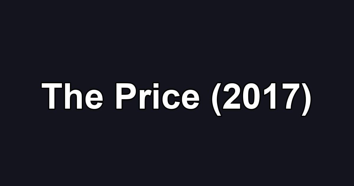 The Price (2017)