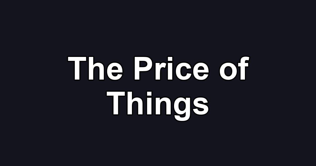 The Price of Things