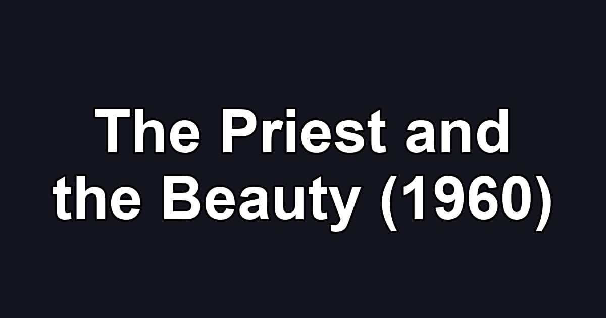 The Priest and the Beauty (1960)