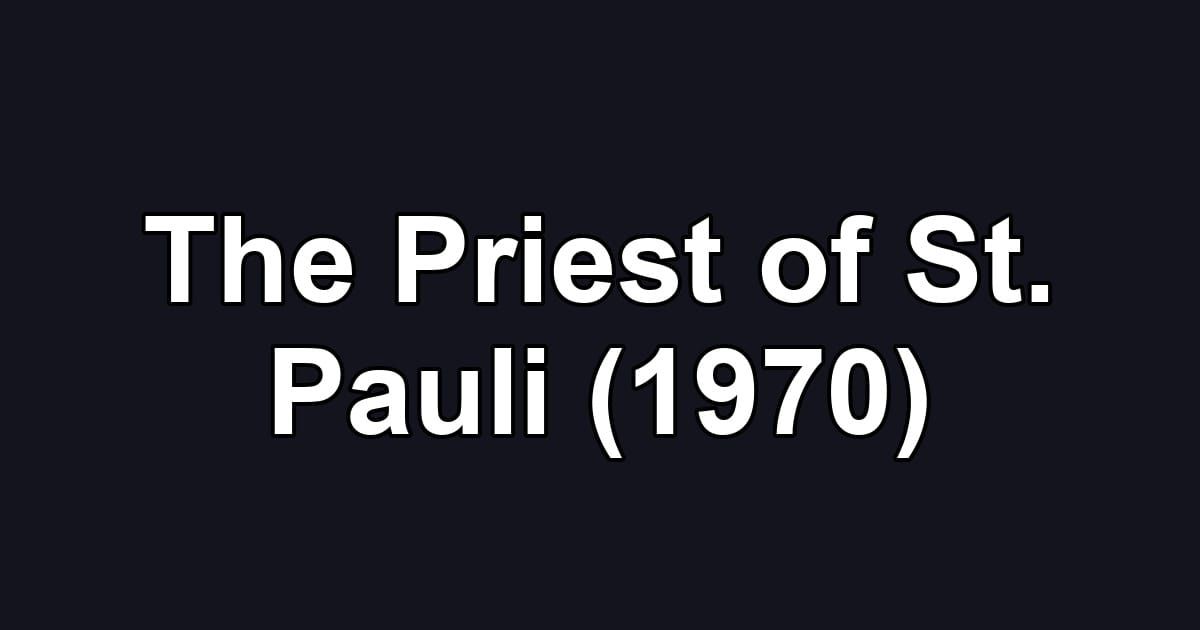 The Priest of St. Pauli (1970)