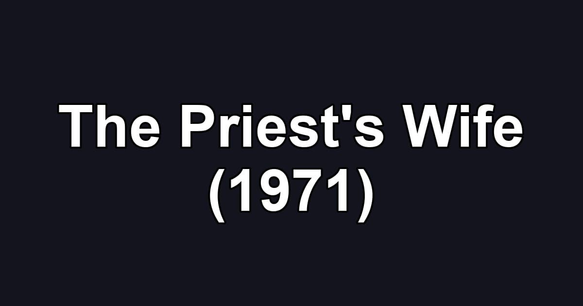 The Priest's Wife (1971)