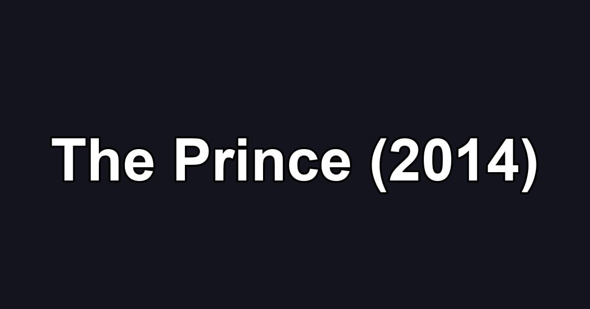 The Prince (2014)