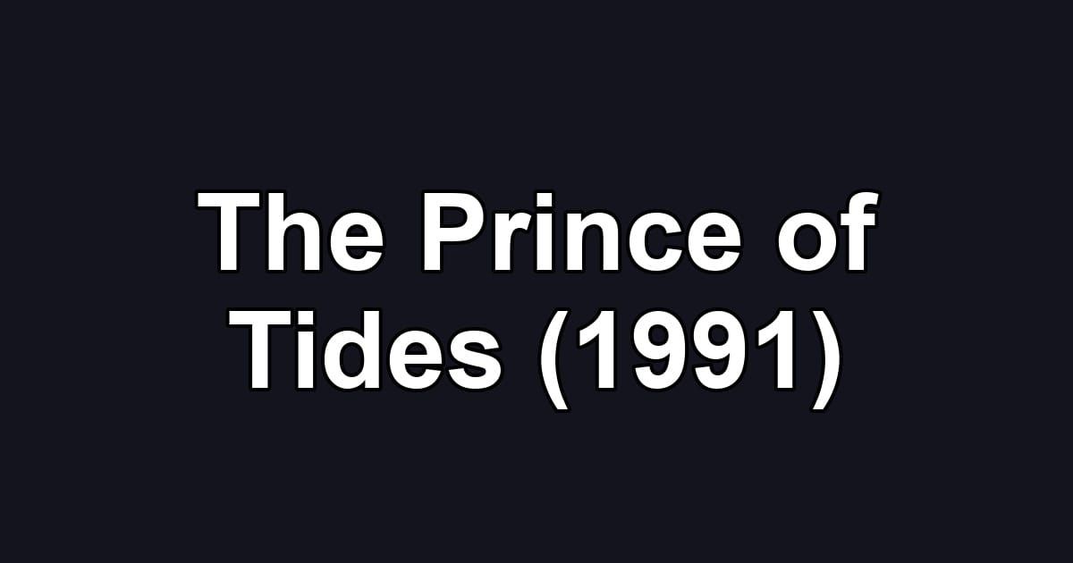 The Prince of Tides (1991)
