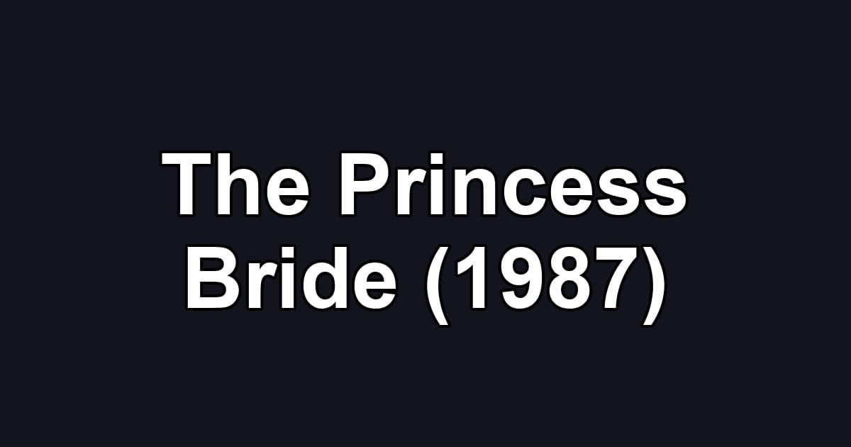 The Princess Bride (1987)