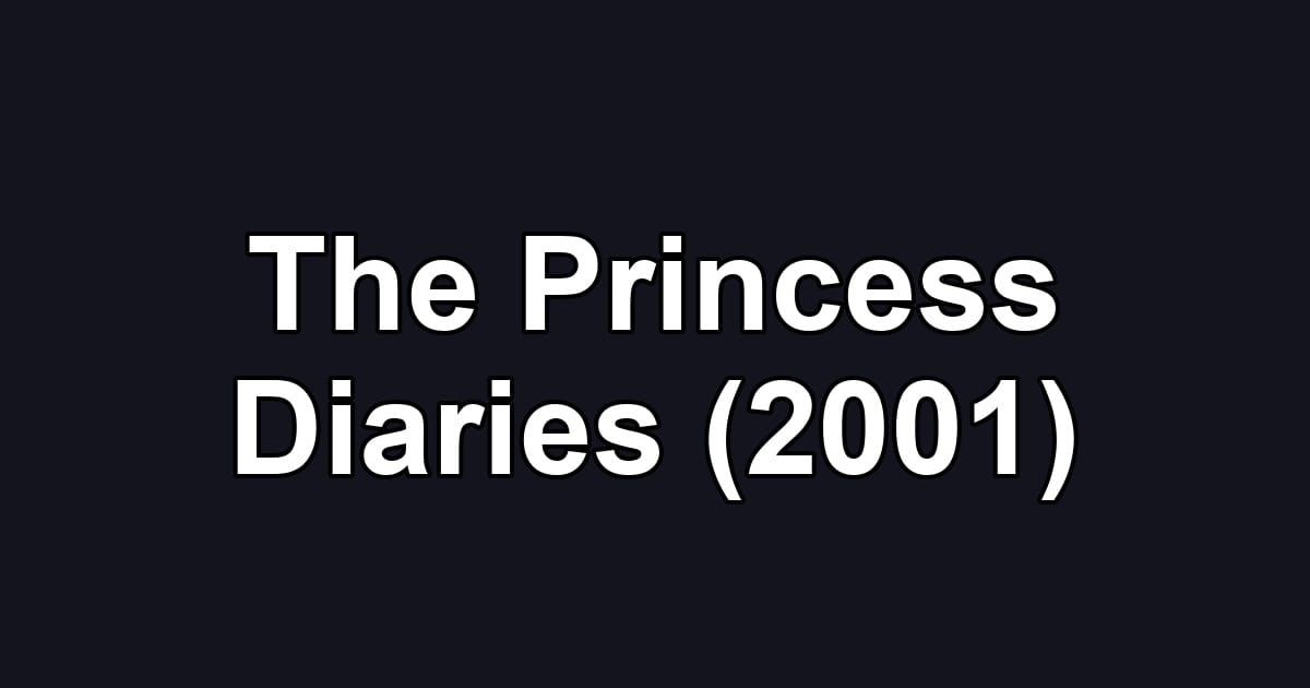 The Princess Diaries (2001)