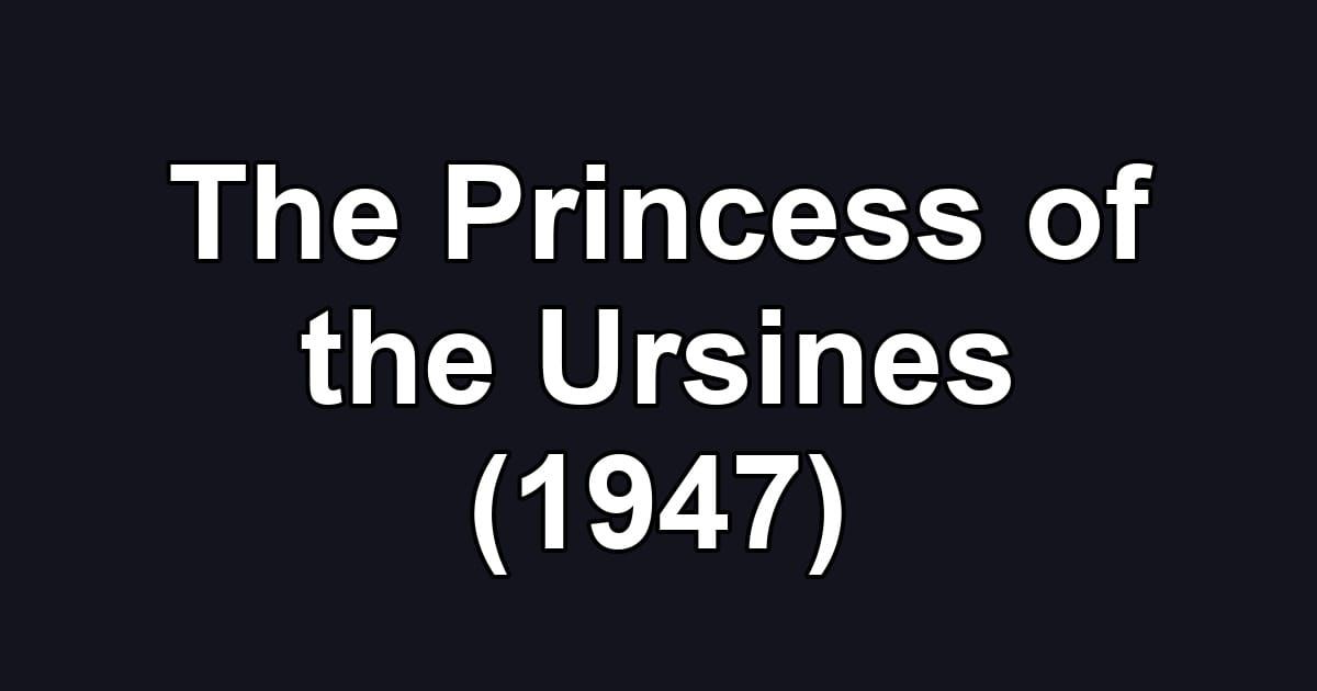 The Princess of the Ursines (1947)