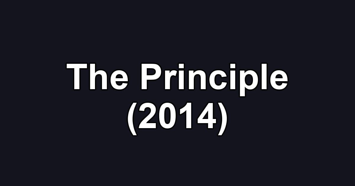 The Principle (2014)