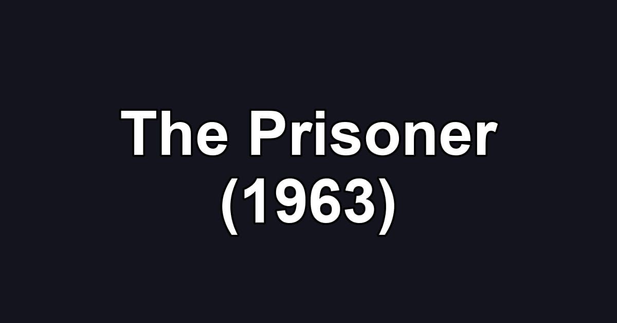 The Prisoner (1963)