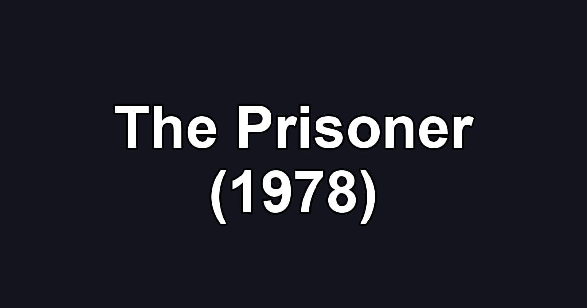 The Prisoner (1978)