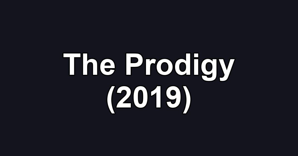 The Prodigy (2019)