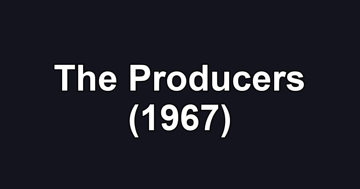 The Producers (1967)