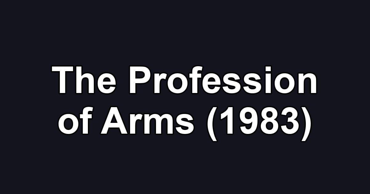 The Profession of Arms (1983)