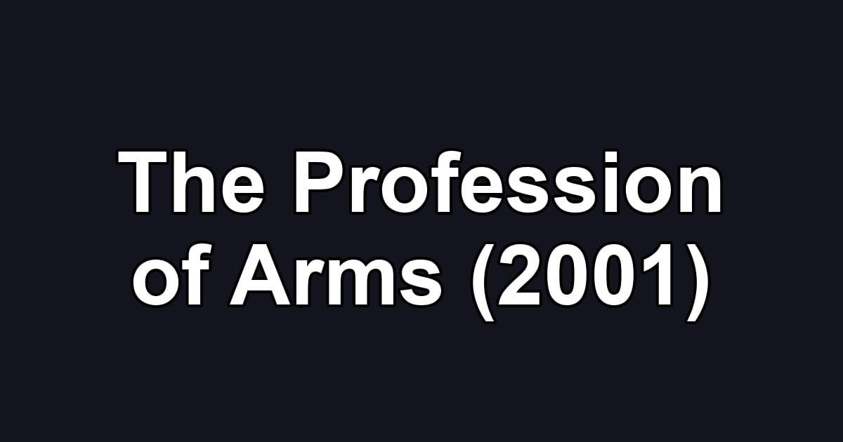 The Profession of Arms (2001)