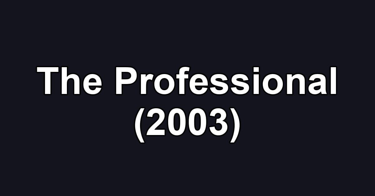 The Professional (2003)