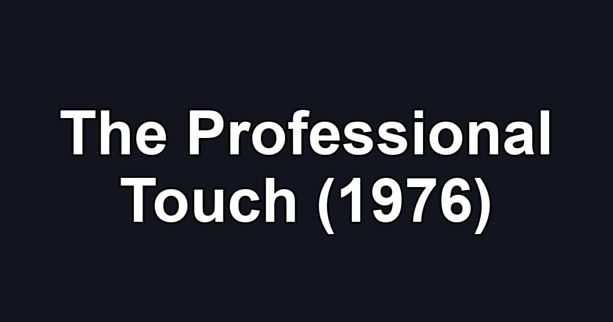 The Professional Touch (1976)
