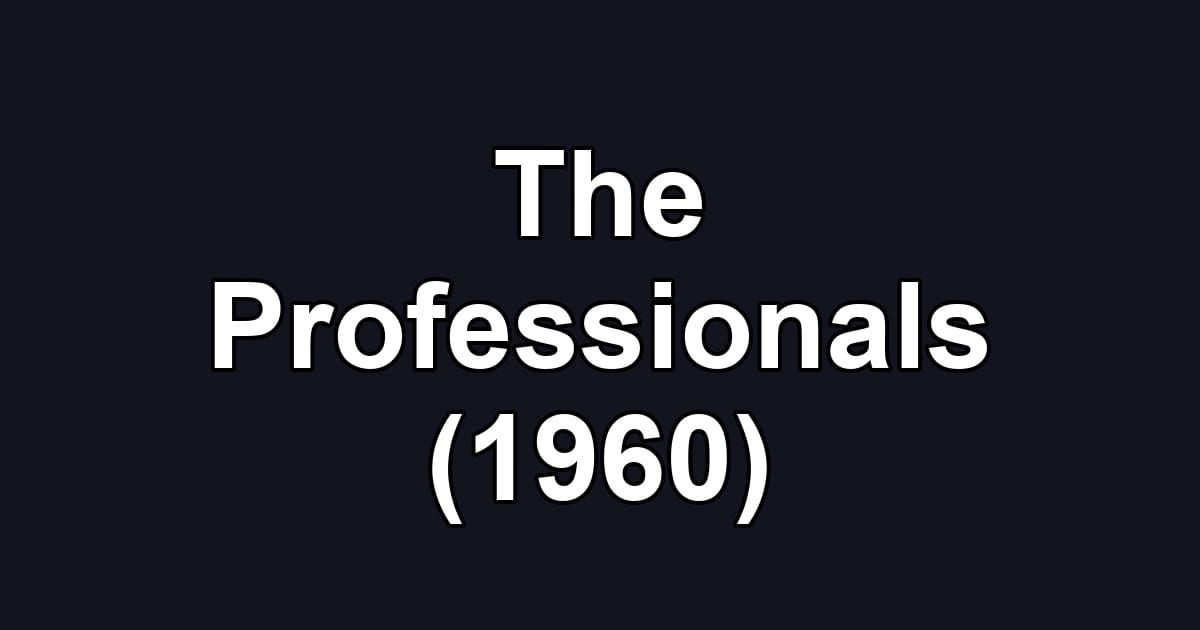 The Professionals (1960)