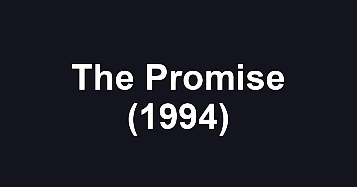 The Promise (1994)