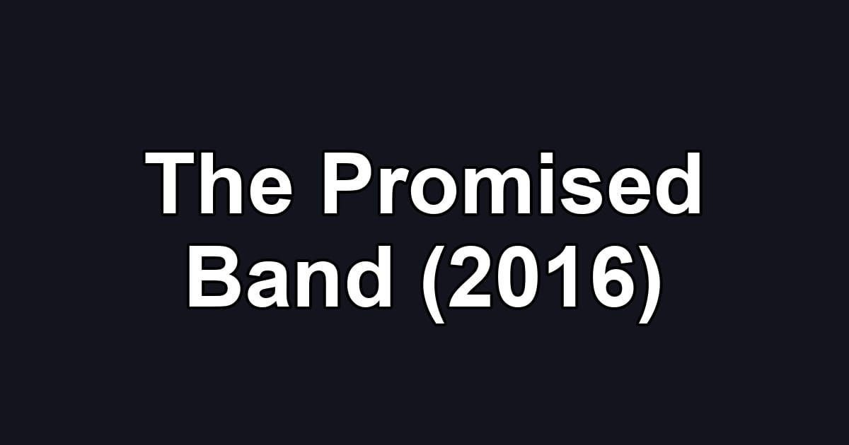 The Promised Band (2016)