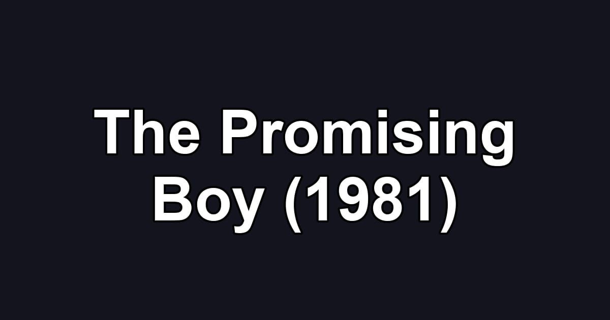 The Promising Boy (1981)