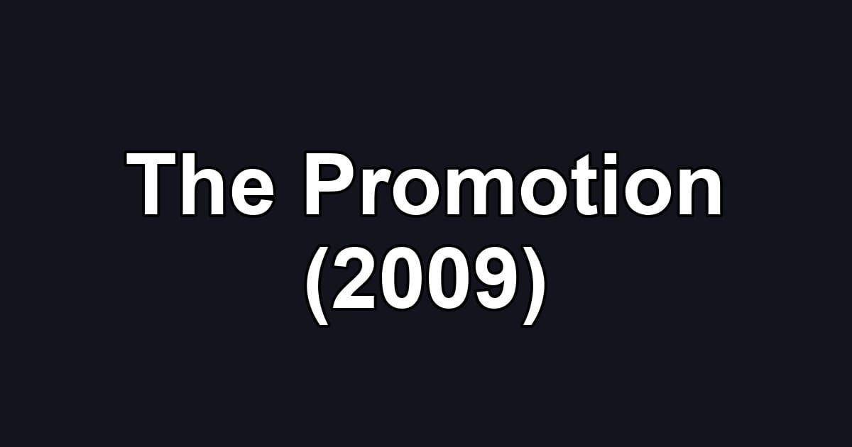 The Promotion (2009)